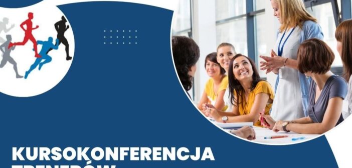 Kursokonferencja Trenerów i Instruktorów LA