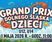 GRAND PRIX DOLNEGO ŚLĄSKA DZIECI U12, U14 1.05.2026 POLANICA ZDRÓJ